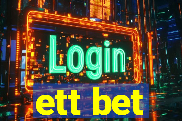 ett bet